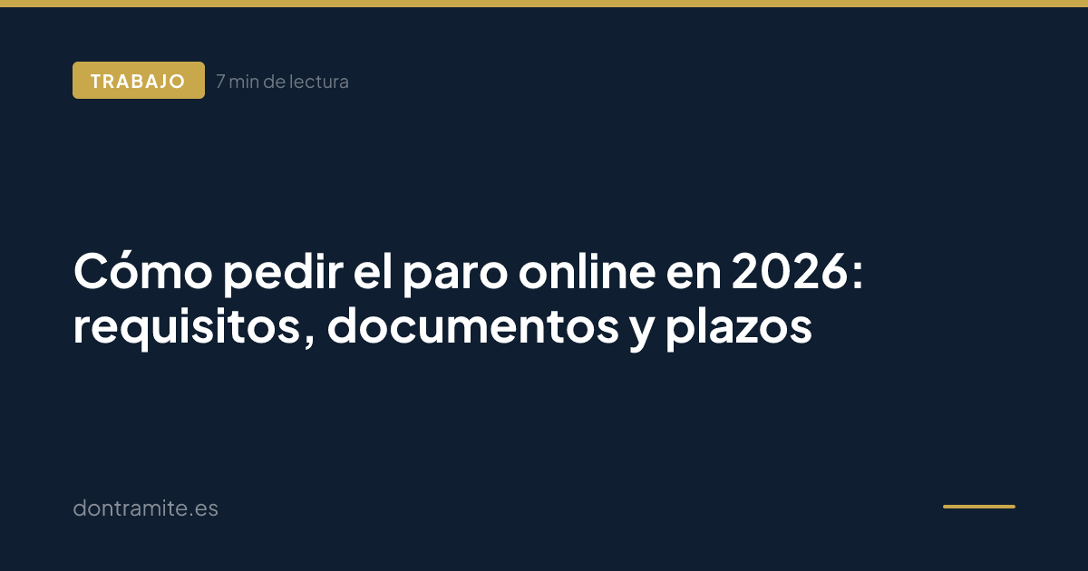 Cómo pedir el paro online en 2026: requisitos, documentos y plazos